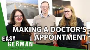 Why you need to visit the doctor. Making A Doctor S Appointment Super Easy German 53 Youtube