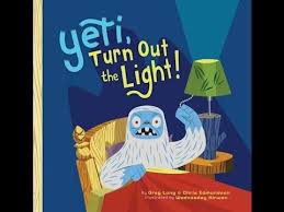 Children S Book Read Aloud Yeti Turn Out The Light Picture Book Turn Ons Childrens Books
