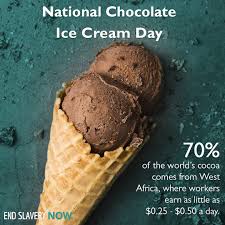 You can have it in a cone or make it from scratch. End Slavery Now On Twitter Did You Know That June 7th Is National Chocolate Ice Cream Day In The United States Many Companies Are Becoming Aware Of The Issues In The Cocoa