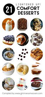 As i promised, i've done some research on heavy and light foods. 15 Lightened Up Comfort Dessert Recipes