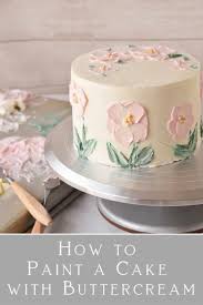 How To Paint A Cake In 2020 Easy Cake Decorating Painted Cakes Cake