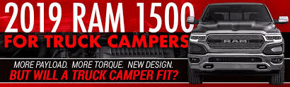 The 2021 ram 1500 weight ranges from 4,778 pounds to 6,396 pounds before being loaded to capacity or hooked up for towing. 2019 Ram 1500 For Truck Campers Truck Camper Magazine