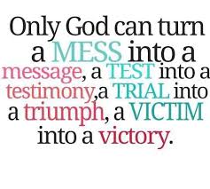 ~ louisa may alcott, through the mist, work: Life Quotes Only God Can Turn A Mess Into A Message Best Quotes About Life Good Life Quotes Quotes About God Spiritual Quotes