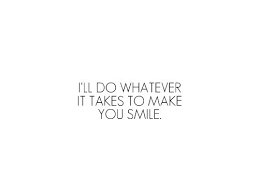 Everyone uses 'i love you' so loosely. Whatever It Takes To Be Happy Quotes Quotesgram