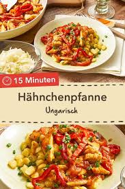 Ungarische Hahnchenpfanne Mit Knopfle Rezept Rezepte Ungarisches Essen Essen