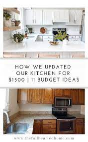 Upgrading Your Kitchen On A Budget Full Hearted Home Kitchen Remodel Small Small Kitchen Renovations Full Kitchen Remodel
