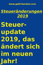 Steueranderungen 2019 Steuererklarung Tipps Geldspartipps Steuern Sparen