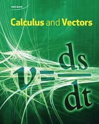 Maybe you would like to learn more about one of these? Calculus Vectors 12 Student Book Student Text Online Pdf Files Nelson