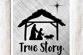 Download True Story Nativity Svg Dxf Eps File By Southern Fried Graphics Thehungryjpeg Com