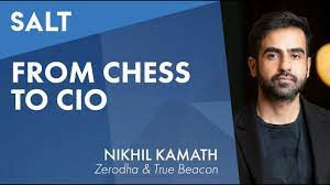 Got his chess profile banned. Nikhil Kamath From Chess To Cio Salt Talks 200 Youtube