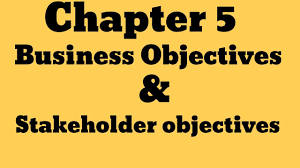 Igcse Business Studies Chapter 5 Business Objectives And Stakeholders Objectives Youtube