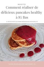 Comment Realiser De Delicieux Pancakes Healthy A Ig Bas Recette Recettes De Cuisine Saines Delicieux Sucre De Coco