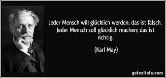 ► seitdem ich in paris wohne, bin ich ein neuer mensch. Jeder Mensch Will Glucklich Werden Das Ist Falsch Jeder