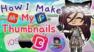 Character creator edit gacha life characters. How To Make A Youtube Video Thumbnail Gacha Life Basic Editing Tutorial Video Youtube