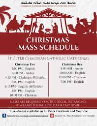 I've never been to a catholic mass, would it be weird to come check it out? Christmas Mass Schedules Chaldean Catholic Diocese Of St Peter The Apostle