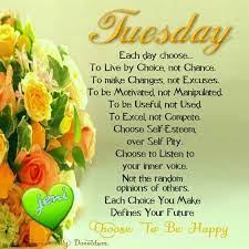 Tuesday morning greetings images and quotes. Tuesday Day Good Morning Tuesday Tuesday Quotes Tuesday Images Good Morning Tuesday Quotes Good Morning Happy Tuesday Quotes Good Morning Tuesday