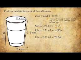 Lateral Area Total Area And Volume Of A Coffee Cup Youtube Coffee Cups Cup Coffee