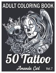 Printable coloring page black girl floral portrait | etsy. 50 Tattoo Adult Coloring Book An Adult Coloring Book With Awesome Sexy And Relaxing Tattoo Designs For Men And Women Coloring Pages Volume 7 Paperback Vroman S Bookstore