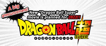 While not much was revealed about this second dragon ball super. A Big Announcement New Dragon Ball Super Movie Is Planned For 2022 Take A Look At Author Akira Toriyama S Comment Dragon Ball Official Site