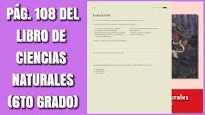 No olviden compartir con los demás compañeros. Pag 108 Del Libro De Ciencias Naturales Sexto Grado Youtube