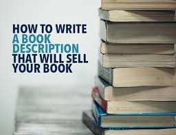 This is how you build a name for yourself in the indie publishing world, and how you grow and expand as an author. How To Write A Book Description That Will Sell Your Book