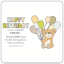 Birthday Wishes For A Great Friend Https Encrypted Tbn0 Gstatic Com Images Q Tbn 3aand9gcseunxqm1r9juzahmy0f9iiglyffjz6ju2syw Usqp Cau