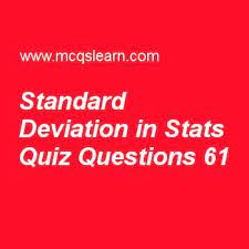 Learn Quiz On Standard Deviation In Stats Business Statistics Quiz 61 To Practice Free S Standard Deviation Quiz Questions And Answers This Or That Questions