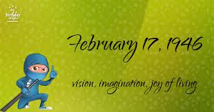 17 Fun Birthday Facts About February 17 1946 You Must Know Birthday Fun Birthday Birthday Compatibility