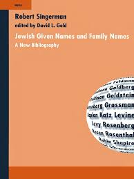 Maybe you would like to learn more about one of these? Jewish Given Names And Family Names A New Bibliography By Robert Singerman Jews Hebrew Language