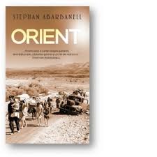Caci ele ne arata cine suntem cu adevarat. Orient O Carte Despre Pierderi Dezradacinare Cautarea Patriei Si Un Fel De Mantuire Stephan Abarbanell
