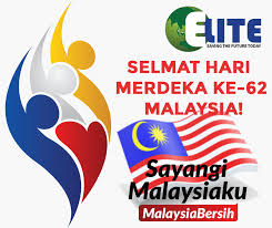 Selari dengan tema hari kebangsaan tahun ini, warga. Elite Would Like To Wish All Malaysians Selamat Hari Merdeka Ke 62 Have A Good Celebration Drive Safe Facebook