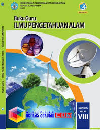 Berkas Sekolah Berikut Inibuku Ipa Kelas Viii 8 Kurikulum 2013 Revisi 2017 Semester 1 Dan 2 Untuk Pegangan Guru Dan Kurikulum Ilmu Pengetahuan Alam Science