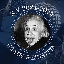 𝐆𝐫𝐚𝐝𝐞 𝟖- 𝐄𝐈𝐍𝐒𝐓𝐄𝐈𝐍 𝐒𝐘: 𝟐𝟎𝟐𝟒-𝟐𝟎𝟐𝟓