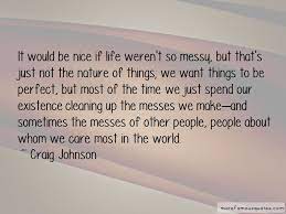 Quotes About Cleaning Up Nice Top 7 Cleaning Up Nice Quotes From Famous Authors