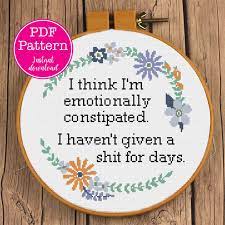 Snarky cross stitch sampler pattern hello happy friends! Emotionally Constipated Haven T Given A Sh T For Days Etsy In 2021 Funny Cross Stitch Patterns Cross Stitch Designs Cross Stitch Patterns