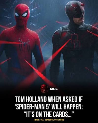Tom Holland, when asked whether 'Spider-Man 5' will happen. “It's on the  cards… It's a little unclear right now.”