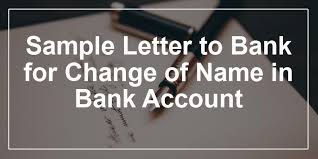 An account number change request is done by the account holder. Letter To Bank For Change Of Name In Bank Account Name Change Letter To Bank