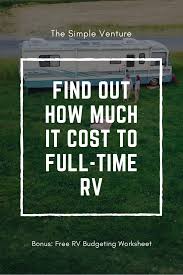 Create Your Monthly Rv Budget With This Free Worksheet Full Time Rv Full Time Travel Rving Full Time