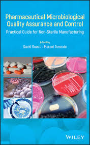 Contact ministry of health malaysia on messenger. Pharmaceutical Microbiological Quality Assurance And Control Practical Guide For Non Sterile Manufacturing Wiley