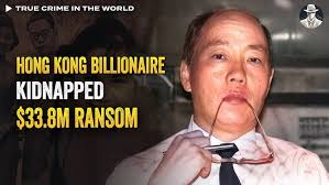 The Record-Breaking Ransom: The Kidnapping of Hong Kong Billionaire Teddy  Wang