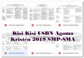 Terkait dengan pelaksanaan usbn dan un, bsnp akan segera merilis pos usbn dan un dalam waktu dekat ini, dengan mempertimbangkan masukan dari direktorat terkait. Kisi Kisi Usbn Agama Kristen 2020 Smp Sma Jurnal Pp