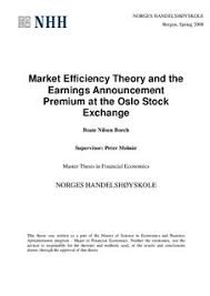 What are the necessary conditions for market efficiency? Nhh Brage Market Efficiency Theory And The Earnings Announcement Premium At The Oslo Stock Exchange