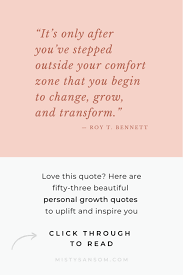 53 Beautiful Personal Growth Quotes To Live By Misty Sansom Life Purpose Coach Personal Growth Quotes Quotes To Live By Growth Quotes