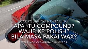 5 kereta bagus untuk dibeli bagi yang bergaji sekitar rm 2,500 sebulan. Cara Polish Kereta Apa Itu Compound Wajib Ke Polish Bila Masa Pakai Wax Youtube