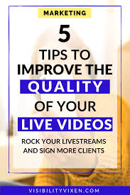 Facebook Live Tips 5 Ways To Improve The Quality Of Your Livestreams In 2020 Video Marketing Online Business Marketing Entrepreneur Marketing