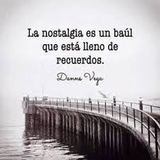 Resultado de imagen de NOSTALGIA