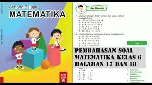 Check spelling or type a new query. Pembahasan Soal Matematika Kelas 6 Halaman 17 18 Kunci Jawaban Matematika Kelas 6 Halaman 17 18 Youtube