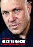 MEESTERKNECHT. AUTOBIOGRAPHIE VAN GERT JACOBS.