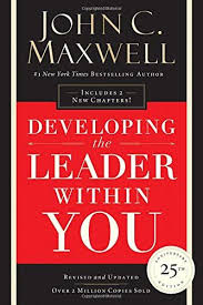 Developing The Leader Within You 2 0 By John C Maxwell Https Www Amazon Com Dp 0718073991 Ref Cm S Business And Economics Leadership Books Leadership Quotes