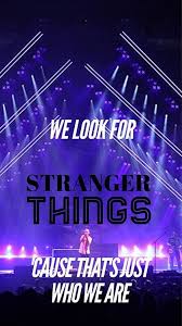 Turn Around Look At What You See Stranger Things Lyrics Stranger Things Kygo Ft Onerepublic With Images Stranger Things One Republic Lyrics And Chords